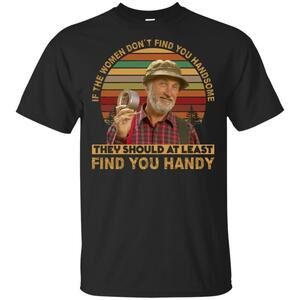 If The Women Dont Find You Handsome Funny Quote Shirt Retro Graphic T-Shirt